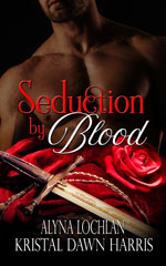 Seduction by Blood Alyna Lochlan